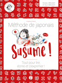 Susume! Méthode de japonais [nouvelle édition]